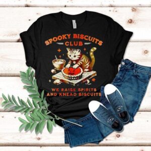 Cat Spooky Biscuits Club We Raise Spirits And Knead Biscuits Halloween Shirt