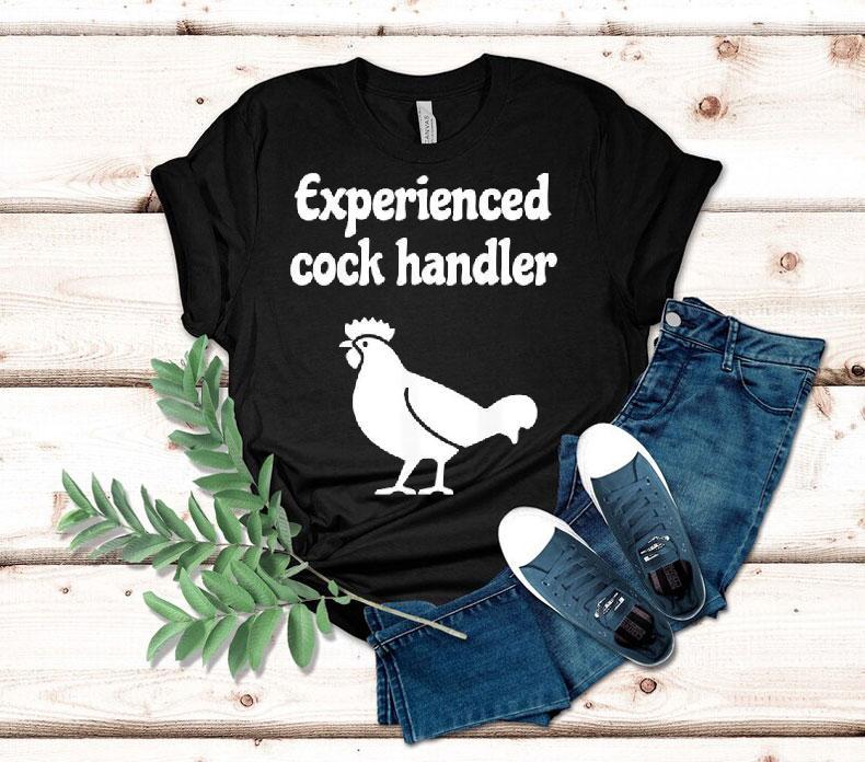Chicken Experienced Cock Handler Graphic Shirt 4 Chicken Experienced Cock Handler Graphic Tshirt