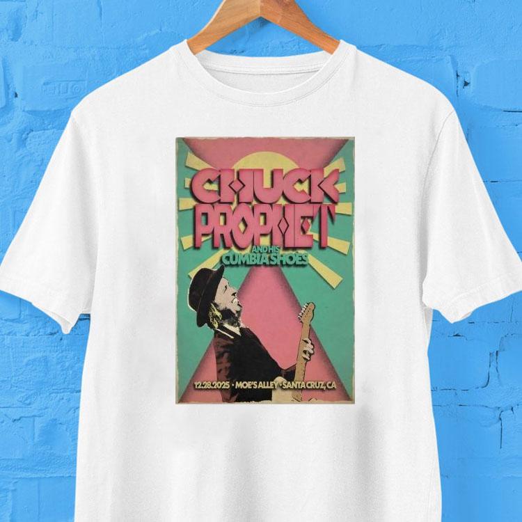 Chuck Prophet 12.28.2025 Moe's Alley In Santa Cruz Ca Shirt 2 Chuck Prophet Moe S Alley In Santa Cruz Ca Tshirt