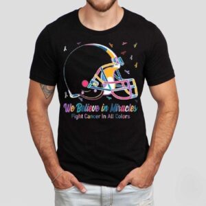 Cleveland Browns We Believe In Miracles Fight Cancer In All Colors Shirt Cleveland Browns We Believe In Miracles Fight Cancer In All Colors Shirt