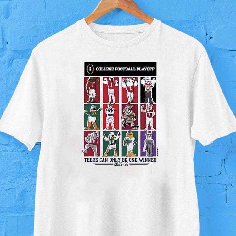College Football Playoff 12 Team Mascots There Can Only Be One Winner Shirt 2 College Football Playoff Team Mascots There Can Only Be One Winner Tshirt