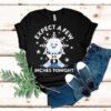 Expect A Few Inches Tonight Funny Shirt