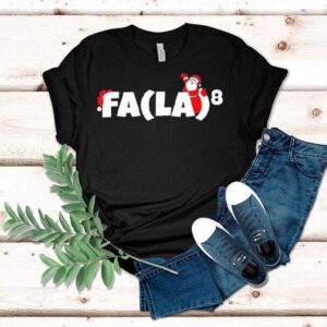 Fa La La La La 8 Santa Christmas Shirt