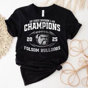 Folsom Bulldogs Cif State Division Aa Champions Logo Tshirt