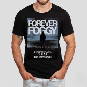 Forever Foggy March Jefferson Theater In Charlottesville Va Tshirt