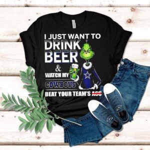Grinch I Just Want To Drink Beer And Watch My Dallas Cowboys Beat Your Team’s Ass Shirt Grinch I Just Want To Drink Beer And Watch My Dallas Cowboys Beat Your Team’s Ass Shirt