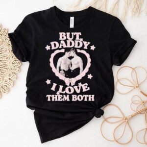 Heated Rivalry Hockey But Daddy I Love Them Both Shirt