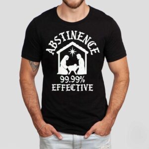 Jesus Abstinence Effective Shirt