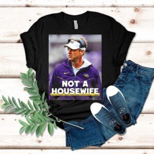 Lane Kiffin Coach Not A Housewife Shirt