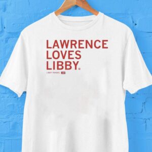 Lawrence Loves Libby Fandel Shirt