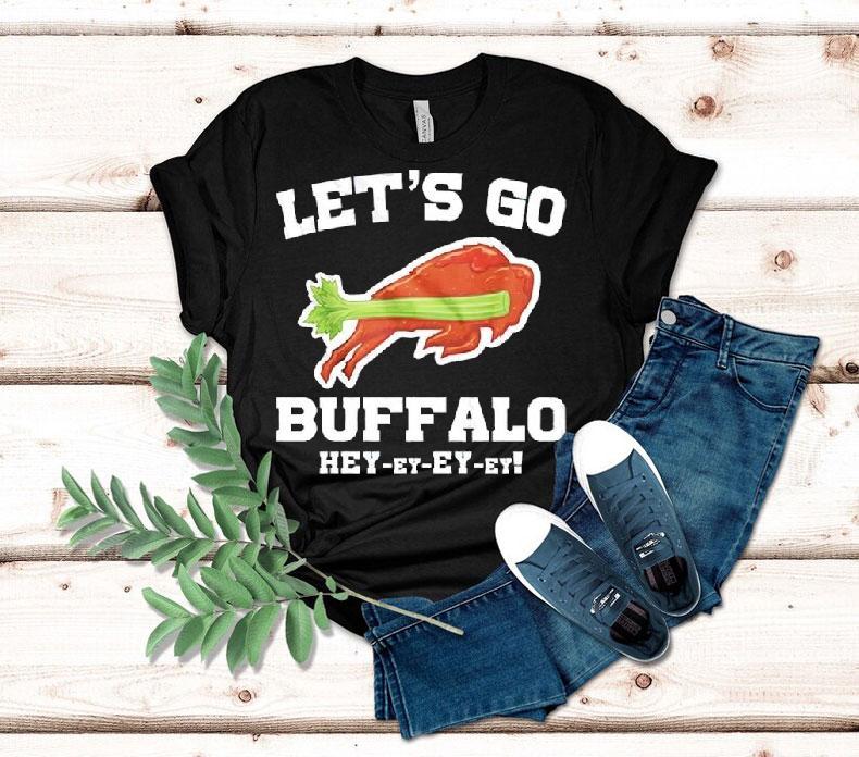 Let's Go Buffalo Bills Hey-ey-ey-ey Shirt 4 Let S Go Buffalo Bills Hey Ey Ey Ey Tshirt
