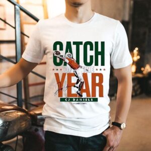 Miami Hurricanes Cj Daniels Catch Of The Year Signature Shirt