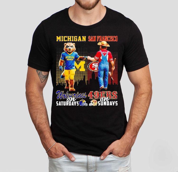 Michigan Wolverines On Saturdays X San Francisco 49ers On Sunday Mascot Shirt 4 Michigan Wolverines On Saturdays X San Francisco Ers On Sunday Masco Tshirt