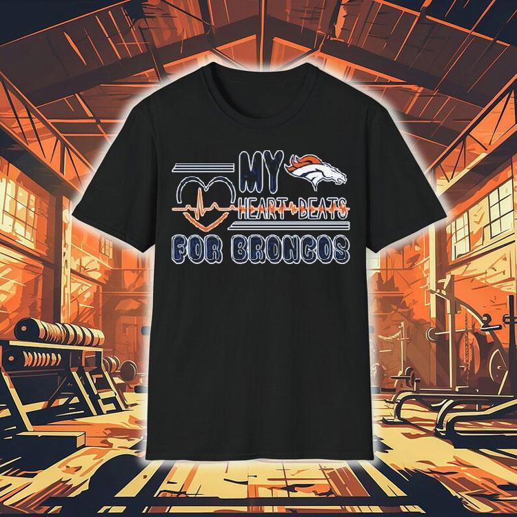 My Heart Beats For Denver Broncos Shirt 4 My Heart Beats For Denver Broncos Tshirt