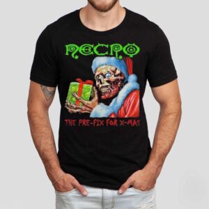 Necro Super The Pre-fix For X-mas Shirt