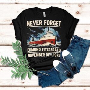 Never Forget Edmund Fitzgerald November 10th 1975 Retro Shirt