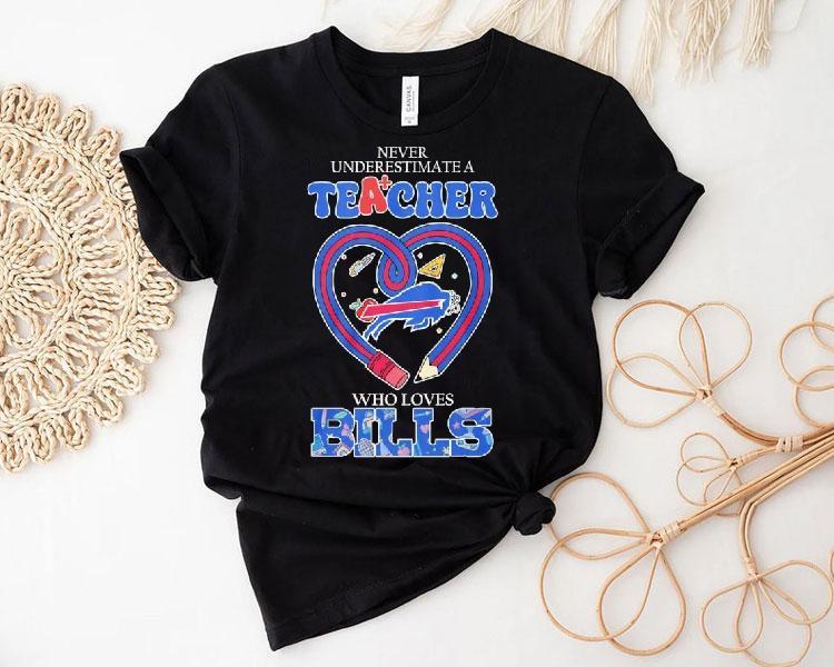 Never Underestimate A Teacher Who Loves Buffalo Bills Logo Shirt 4 Never Underestimate A Teacher Who Loves Buffalo Bills Logo Tshirt