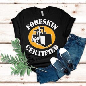 Offciail Foreskin Certified Shirt