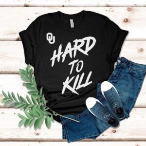 Oklahoma Football Taylor Wein Hard To Kill Shirt
