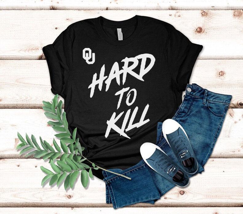 Oklahoma Football Taylor Wein Hard To Kill Shirt 4 Oklahoma Football Taylor Wein Hard To Kill Tshirt