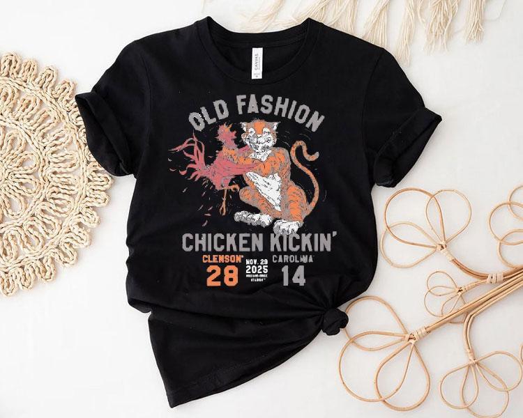 Old Fashion Chicken Kickin' Score '25 Carolina Mascots Shirt 4 Old Fashion Chicken Kickin Score Carolina Mascots Tshirt