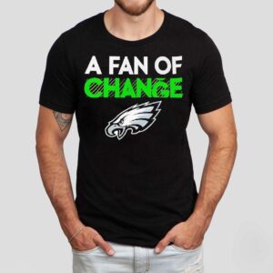Philadelphia Eagles A Fan Of Change Logo Shirt Philadelphia Eagles A Fan Of Change Logo Shirt