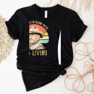 Robert Duvall It Ain’t Dying I’m Talking About It’s Living Sunset Retro Shirt