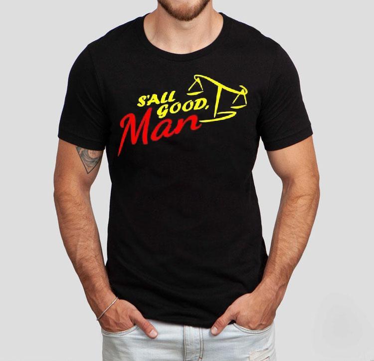 S'all Good Man Better Call Saul Graphic Shirt 4 S All Good Man Better Call Saul Graphic Tshirt