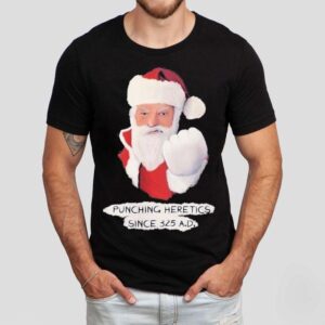 Santa Punching Heretics Since 325 Ad Christmas Shirt