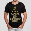 Sherrone Moore Keep Calm And Let Sherrone Cook Don Thomas Shirt