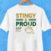 Stingy Proud Sap 2025 Shirt