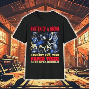 System Of A Brown January 2nd 2026 Paper Tiger 2410 N St Mary’s St San Antonio Tx Shirt