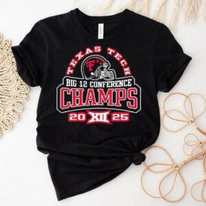 Texas Tech Red Raiders Big 12 Conference Champs 2025 Shirt Texas Tech Red Raiders Big 12 Conference Champs 2025 Shirt