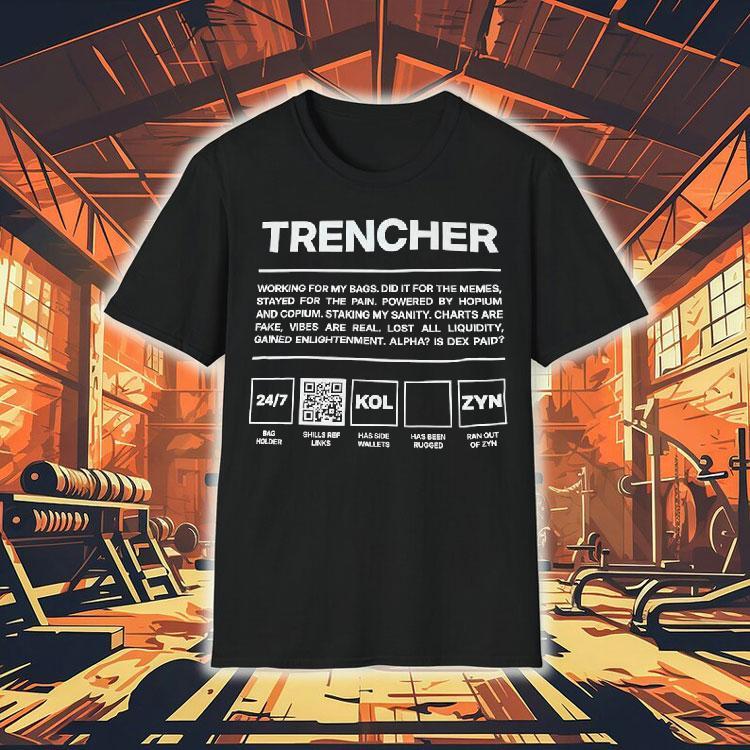 Trencher Working For My Bags Did It For The Memes Shirt 4 Trencher Working For My Bags Did It For The Memes Tshirt