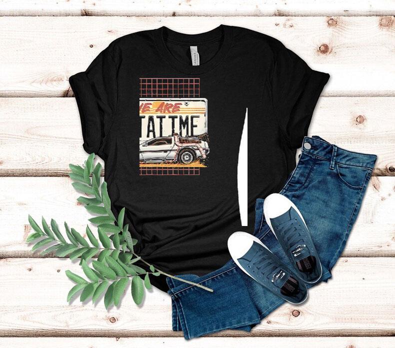We Are Outatime Back To The Future Shirt 4 We Are Outatime Back To The Future Tshirt