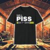 Will Piss On 1st Date Shirt
