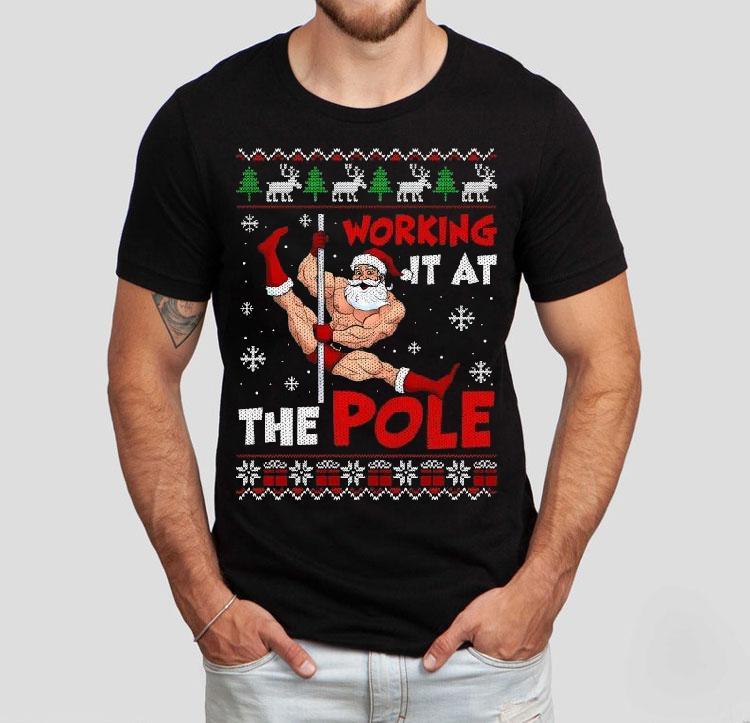 Working It At The Pole Santa Dancing Ugly Christmas Shirt 4 Working It At The Pole Santa Dancing Ugly Christmas Tshirt