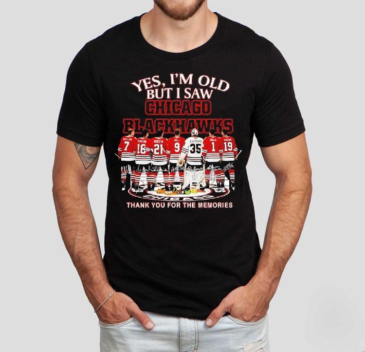 Yes Im Old But I Saw Chicago Blackhawks Stan Mikita Signatures Thank You For The Memories Shirt 4 Yes Im Old But I Saw Chicago Blackhawks Stan Mikita Signatures Thank You For The Memories Tshirt