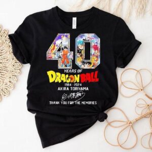 40 Years Of Dragon Ball 1984 2024 Akira Toriyama Thank You For The Memories Signature Shirt