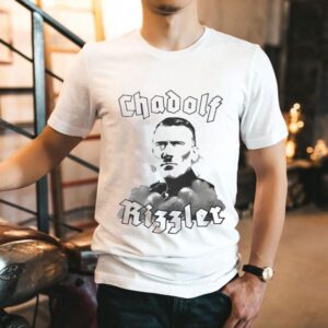 Adolf Hitler Chadolf Rizzler Shirt