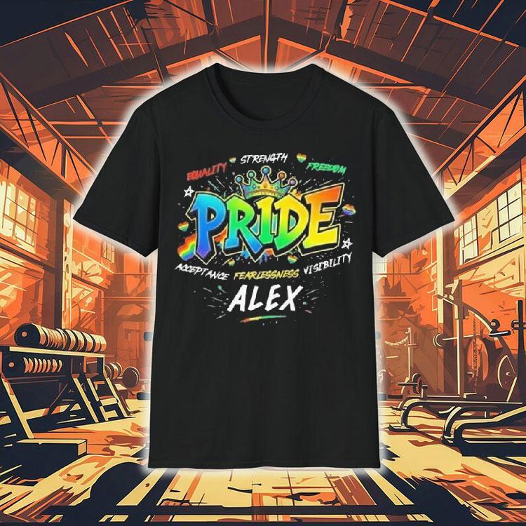 Alex Equality Strength Freedom Acceptance Fearlessness Visibility Pride 2025 Shirt Alex Equality Strength Freedom Acceptance Fearlessness Visibility Pride 2025 Shirt