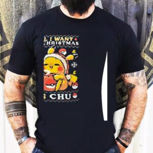 All I Want For Christmas Is Chu Shirt