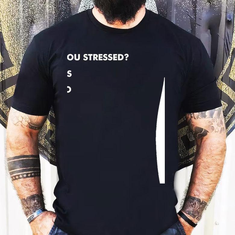 Are You Stressed Yes No Choose No Shirt Are You Stressed Yes No Choose No Shirt