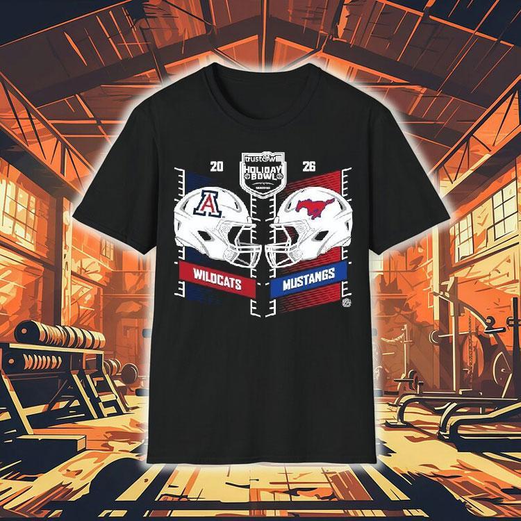 Arizona Wildcats Vs Smu Mustangs 2026 Trust Will Holiday Bowl Head To Head Helmet Shirt Arizona Wildcats Vs Smu Mustangs 2026 Trust Will Holiday Bowl Head To Head Helmet Shirt