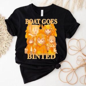 Boat Goes Binted Tshirt