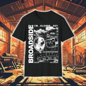 Broadside I’m Blissed Out Shirt