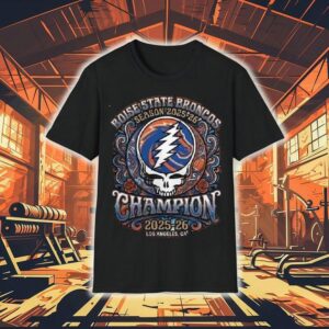 Bucked Up La Bowl Hosted Ncaa Season 2025-26 Boise State Broncos X Grateful Dead Champion Congratulation Winner Shirt