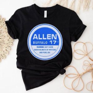 Buffalo Bills Allen 17 Hysteria And Pure Joy Shirt