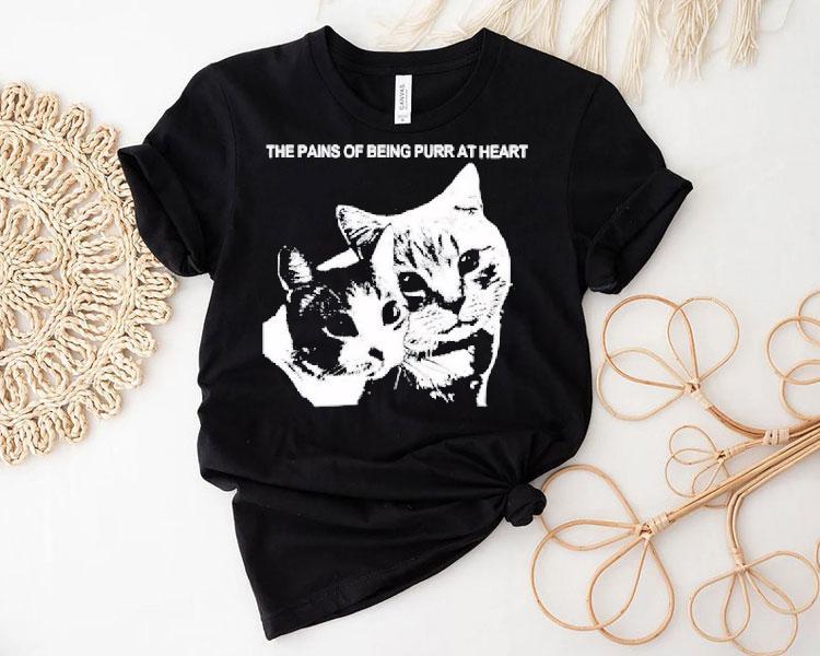Cat The Pains Of Being Purr At Heart Shirt Cat The Pains Of Being Purr At Heart Shirt