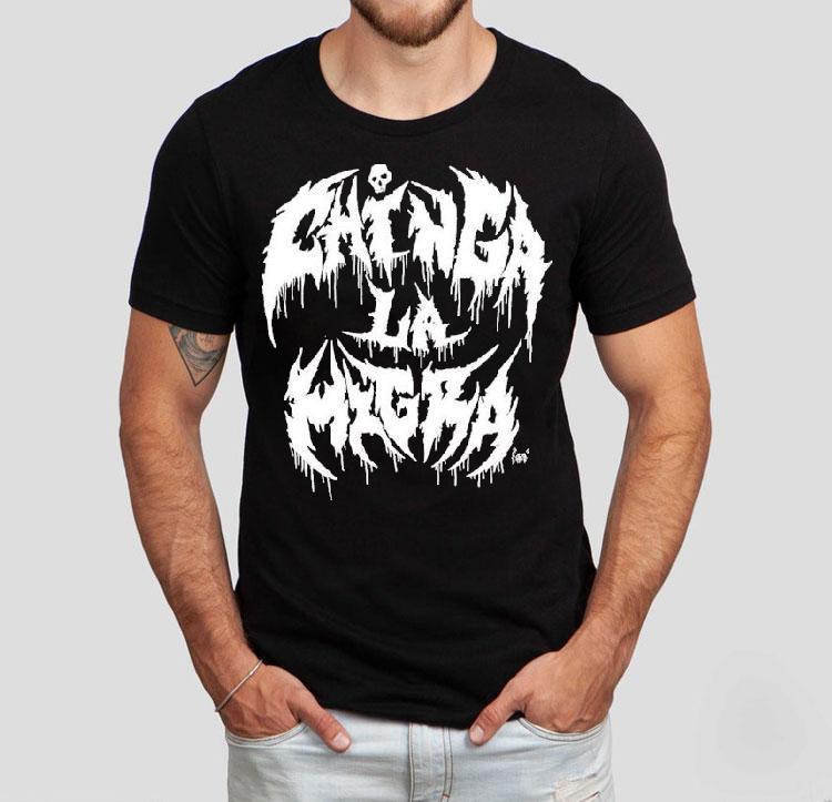 Chinga La Migra Metal Shirt Chinga La Migra Metal Shirt